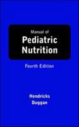 Manual of Pediatric Nutrition 4th 9781550093087 Front Cover