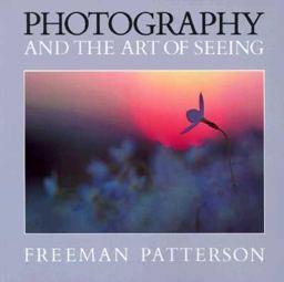 Photography and Art of Seeing 2nd 9781550130997 Front Cover