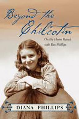 Beyond the Chilcotin On the Home Ranch with Pan Phillips  9781550175288 Front Cover