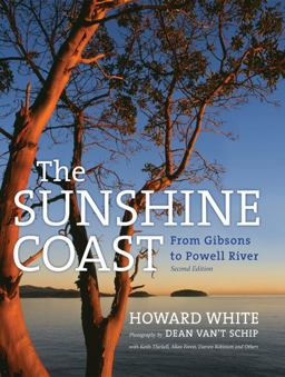 Sunshine Coast From Gibsons to Powell River, 2nd Edition 2nd 9781550175523 Front Cover