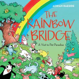 Rainbow Bridge A Visit to Pet Paradise  9781550175844 Front Cover