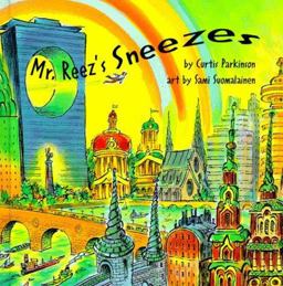 Mr. Reez's Sneezes