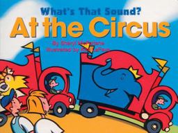 What's That Sound? at the Circus