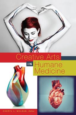 Creative Arts in Humane Medicine  9781550594546 Front Cover