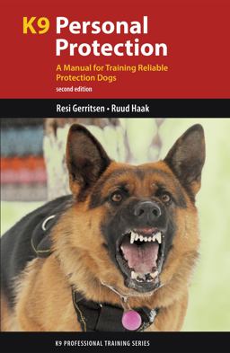 K9 Personal Protection A Manual for Training Reliable Protection Dogs 2nd 9781550595888 Front Cover