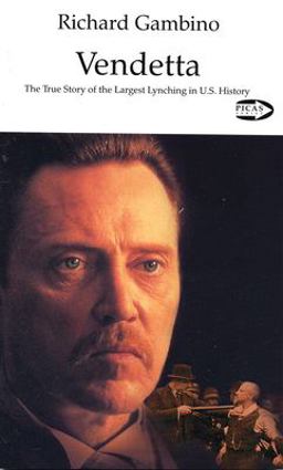 Vendetta The True Story of the Largest Lynching in U. S. History 2nd 9781550711035 Front Cover