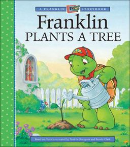 Franklin Plants a Tree Franklin Plants a Tree