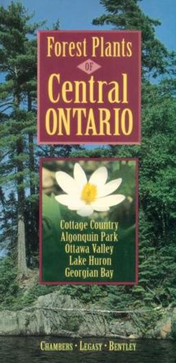 Forest Plants of Central Ontario  9781551050614 Front Cover