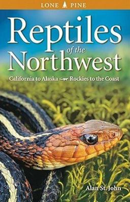 Reptiles of the Northwest California to Alaska, Rockies to the Coast 2nd 9781551053431 Front Cover