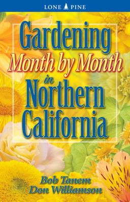 Gardening Month by Month in Northern California  9781551053653 Front Cover