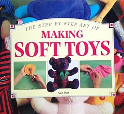 Step-by-Step Art of Making Soft Toys Step-by-Step Art of Making Soft Toys