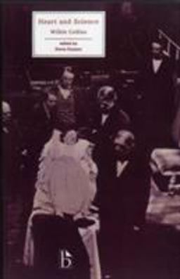 Heart and Science A Story of the Present Time  9781551111247 Front Cover