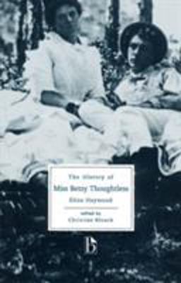 History of Miss Betsy Thoughtless  9781551111476 Front Cover
