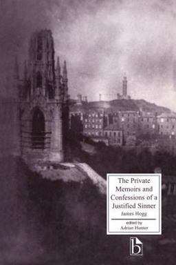 Private Memoirs and Confessions of a Justified Sinner  9781551112268 Front Cover