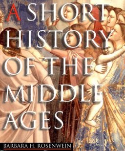 A Short History of the Middle Ages from C900-C1500