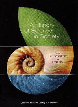 A History of Science in Society 2nd 9781551113326 Front Cover