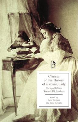 Clarissa Or, the History of a Young Lady  9781551114750 Front Cover