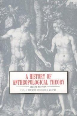 History of Anthropological Theory, Fourth Edition 3rd 9781551115269 Front Cover