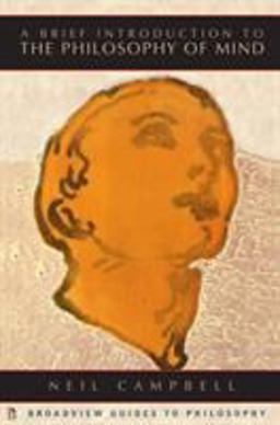 Brief Introduction to the Philosophy of Mind  9781551116174 Front Cover