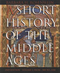 A Short History of the Middle Ages - From C. 300 to C. 1150