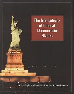 Institutions of Liberal Democratic States  9781551117003 Front Cover
