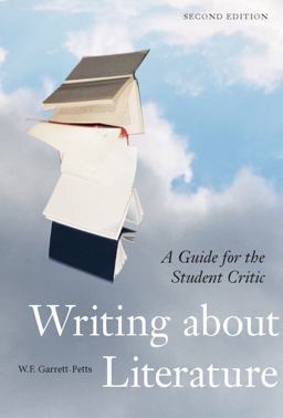 Writing about Literature A Guide for the Student Critic 2nd 9781551117430 Front Cover