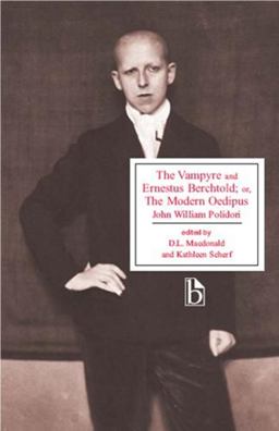 Vampyre and Ernestus Berchtold Or the Modern Oedipus  9781551117454 Front Cover