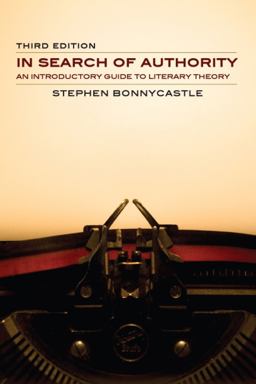In Search of Authority An Introductory Guide to Literary Theory 3rd 9781551117676 Front Cover
