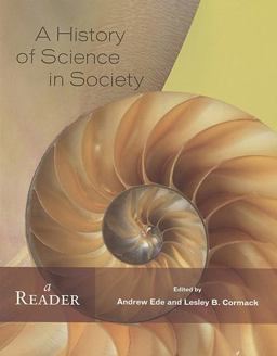 History of Science in Society A Reader  9781551117706 Front Cover