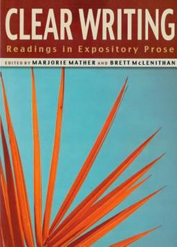 Clear Writing Readings in Expository Prose 2nd 9781551118246 Front Cover