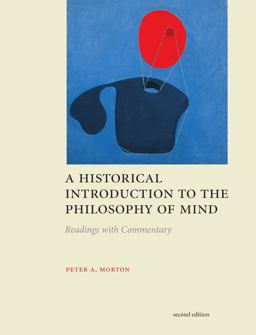 Historical Introduction to the Philosphy of Mind Readings with Commentary 2nd 9781551118529 Front Cover
