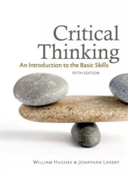 Critical Thinking: An Introduction to the Basic Skills 5th 9781551118840 Front Cover