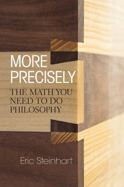 More Precisely The Math You Need to Do Philosophy  9781551119090 Front Cover