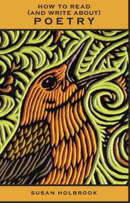 How to Read (and Write about) Poetry  9781551119915 Front Cover