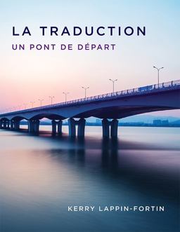 Traduction Un Pont de D'part 2nd 9781551309859 Front Cover