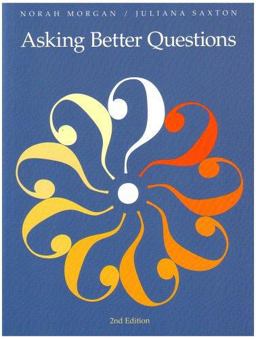 Asking Better Questions 2nd 9781551382098 Front Cover