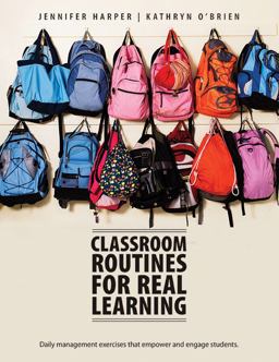 Classroom Routines for Real Learning Daily Management Exercises That Empower and Engage Students  9781551382975 Front Cover
