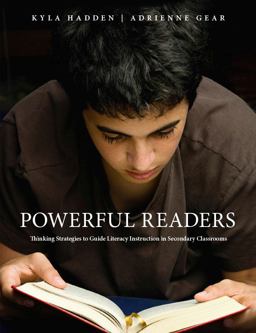 Powerful Readers Thinking Strategies to Guide Literacy Instruction in Secondary Classrooms  9781551383132 Front Cover