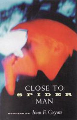 Close to Spider Man  9781551520865 Front Cover