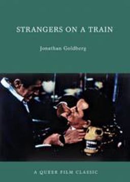 Strangers on a Train A Queer Film Classic  9781551524825 Front Cover