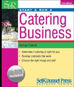 Start and Run a Catering Business 3rd 9781551807362 Front Cover
