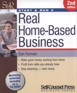 Start and Run a Real Home-Based Business 2nd 9781551808666 Front Cover