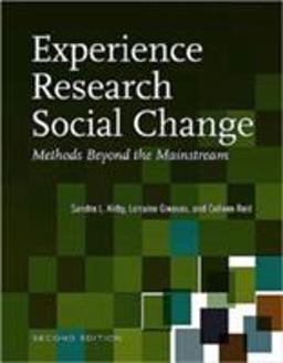 Experience Research Social Change Methods Beyond the Mainstream, Second Edition 2nd 9781551930565 Front Cover