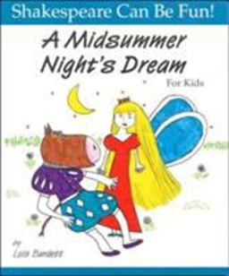 Midsummer Night's Dream for Kids  9781552091241 Front Cover