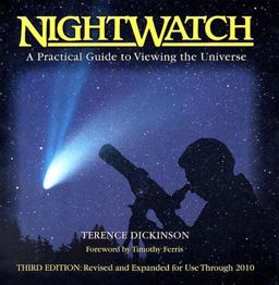NightWatch A Practical Guide to Viewing the Universe 3rd 9781552093023 Front Cover
