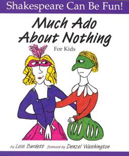 Much Ado about Nothing for Kids  9781552094136 Front Cover