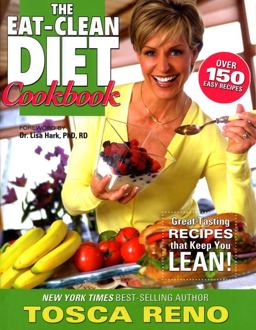 Eat-Clean Diet Cookbook Great-Tasting Recipes That Keep You Lean!  9781552100448 Front Cover