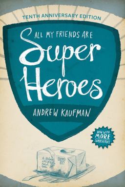 All My Friends Are Superheroes 10th 9781552452707 Front Cover