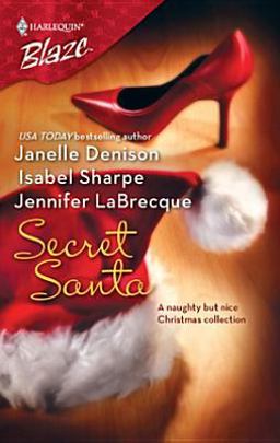 Secret Santa Anthology (Includes He'd Better Watch Out!, the Nights Before Christmas, Mistletoe Madness)