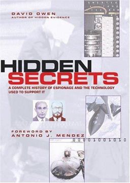 Hidden Secrets The Complete History of Espionage and the Technology Used to Support It  9781552975640 Front Cover